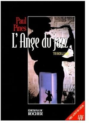 Image du vendeur pour L'ange du jazz - Paul Pines mis en vente par Book Hmisphres