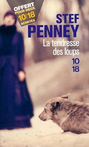 Seller image for La tendresse des loups - Stef Penney for sale by Book Hmisphres