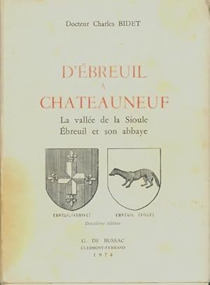 D'Ébreuil à Châteauneuf : La vallée de la Sioule Ébreuil et son abbaye - Charles Bidet