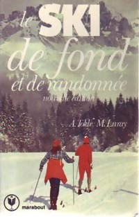 Le ski de fond et de randonn?e - Martin Luray