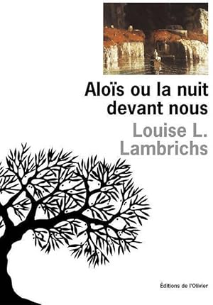 Aloïs ou la nuit devant nous - Louise L. Lambrichs