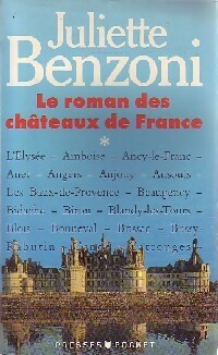 Image du vendeur pour Le roman des ch?teaux de France Tome I - Juliette Benzoni mis en vente par Book Hmisphres