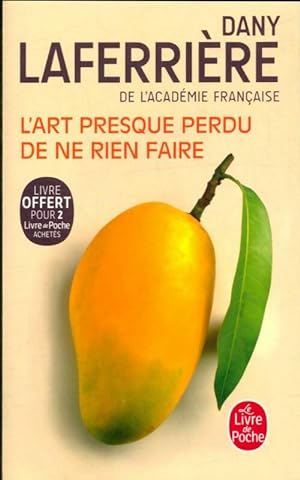Seller image for L'art presque perdu de ne rien faire - Dany Laferri?re for sale by Book Hmisphres