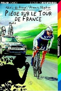 Seller image for Dr?les d'aventures Tome XXII : Pi?ge sur le Tour de France - Alexis De Roug? for sale by Book Hmisphres