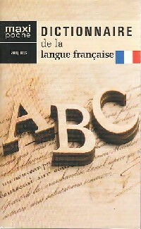 Dictionnaire de la langue fran?aise - Collectif