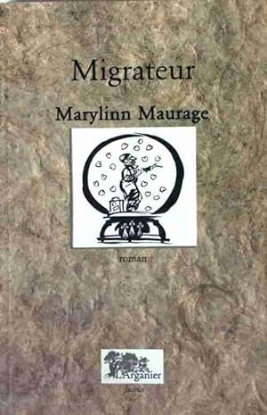 Seller image for Migrateur - Marylinn Maurage for sale by Book Hmisphres