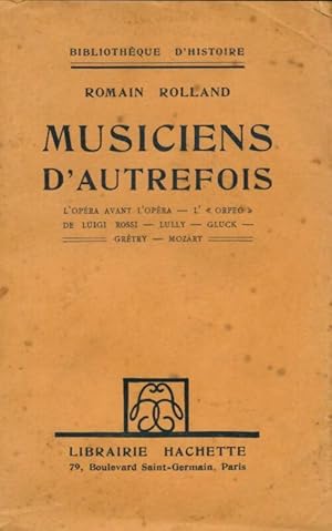 Image du vendeur pour Musiciens d'autrefois - Romain Rolland mis en vente par Book Hmisphres