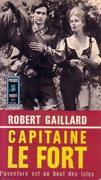 Image du vendeur pour Capitaine le Fort Tome I - Robert Gaillard mis en vente par Book Hmisphres