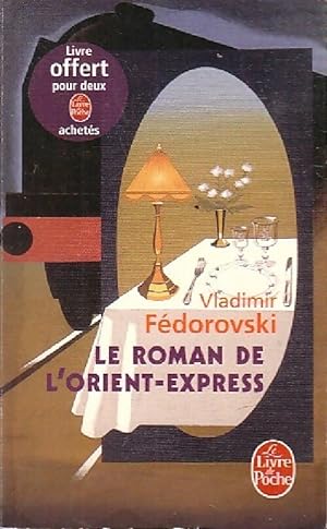 Imagen del vendedor de Le roman de l'Orient-Express - Vladimir Fedorovski a la venta por Book Hmisphres