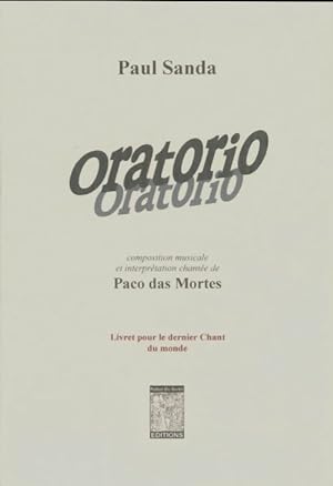 Image du vendeur pour Oratorio - Paul Sanda mis en vente par Book Hmisphres