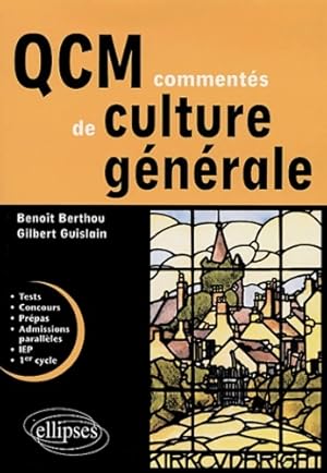QCM commentés de culture générale - Gilbert Guislain