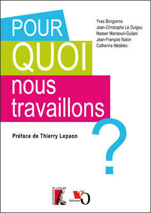 Pour quoi nous travaillons ? - Collectif