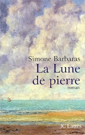 Seller image for La lune de pierre - Simone Barbaras for sale by Book Hmisphres