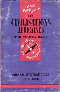 Bild des Verkufers fr Les civilisations africaines - Denise Paulme zum Verkauf von Book Hmisphres