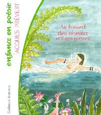 Imagen del vendedor de Au hasard des oiseaux. Et autres po?mes - Jacques Pr?vert a la venta por Book Hmisphres