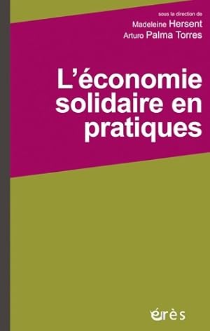 Bild des Verkufers fr L'?conomie solidaire en pratiques - Madeleine Hersent zum Verkauf von Book Hmisphres