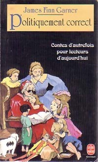 Seller image for Politiquement correct - Garner James Finn for sale by Book Hmisphres