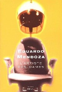 Bild des Verkufers fr L'artiste des dames - Eduardo Mendoza zum Verkauf von Book Hmisphres