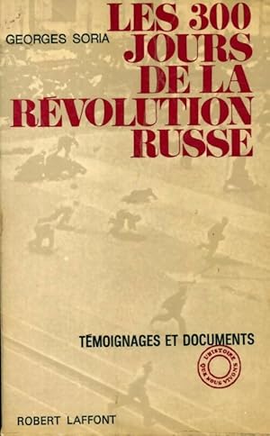 Imagen del vendedor de Les 300 jours de la r?volution russe - Georges Soria a la venta por Book Hmisphres