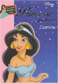 Image du vendeur pour Ma princesse pr?f?r?e Tome VI : Jasmine - Walt Disney mis en vente par Book Hmisphres