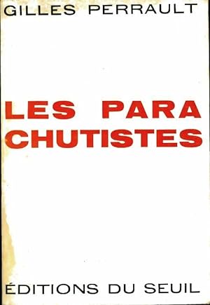 Les parachustistes - Gilles Perrault