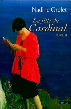 Seller image for La fille du cardinal Tome II - Nadine Grelet for sale by Book Hmisphres