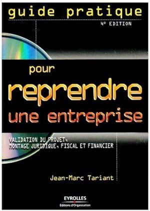 Seller image for Guide pratique pour reprendre une entreprise - Jean-Marc Tariant for sale by Book Hmisphres