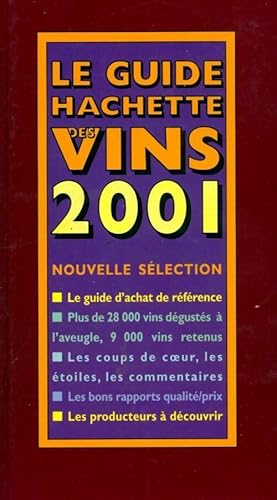 Bild des Verkufers fr Le guide hachette des vins 2001 - Collectif zum Verkauf von Book Hmisphres
