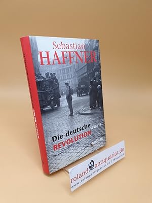 Bild des Verkufers fr Die deutsche Revolution : 1918/19 zum Verkauf von Roland Antiquariat UG haftungsbeschrnkt