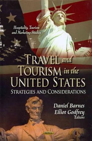 Image du vendeur pour Travel and Tourism in the United States : Strategies and Considerations mis en vente par GreatBookPrices