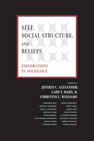 Image du vendeur pour Self, Social Structure, and Beliefs : Explorations in Sociology mis en vente par GreatBookPrices