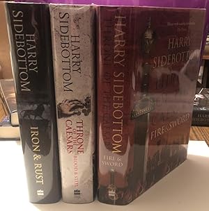 Seller image for THRONE OF CAESARS Series (3): 1- IRON & RUST + 2- BLOOD & STEEL + 3- FIRE & SWORD. All Three are SIGNED FIRST EDITIONS, First Impressions With Dustwrappers. VG+/Fine. for sale by Ely Books