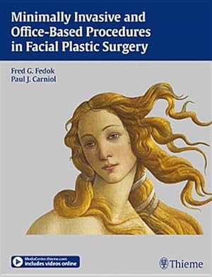 Bild des Verk�ufers f�r Minimally Invasive and Office-Based Procedures in Facial Plastic Surgery zum Verkauf von GreatBookPrices