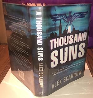 A THOUSAND SUNS. First Edition, First Impression With Dustwrapper. VG+/Fine