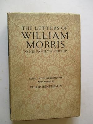 Seller image for The Letters Of William Morris To His Family And Friends for sale by GREENSLEEVES BOOKS