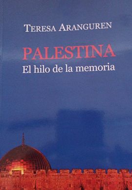 Imagen del vendedor de Palestina: El hilo de la memoria a la venta por Zilis Select Books