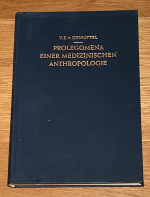 Prolegomena einer medizinischen Anthropologie: Ausgewählte Aufsätze.