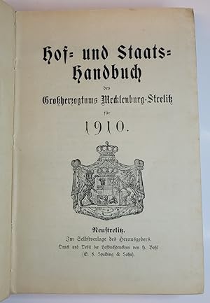 Bild des Verkufers fr Hof- und Staats-Handbuch [d.i. Staatskalender] des Groherzogtums Mecklenburg-Strelitz fr 1910. 5. Tle. in 1 Bd. Mit 1 mehrfach gefalt. Stammtafel. zum Verkauf von ARNO ADLER - Buchhandlung u. Antiquariat