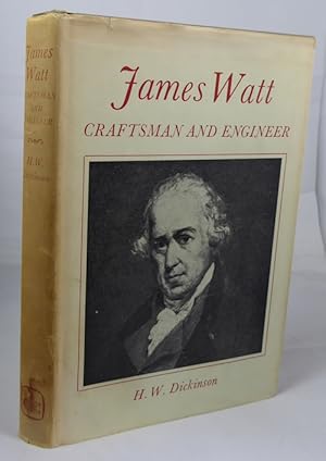 Imagen del vendedor de James Watt Craftsman and Engineer a la venta por Horsham Rare Books