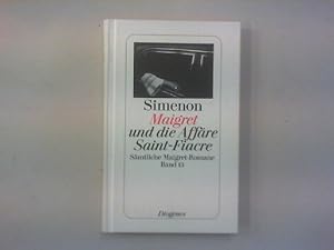 Maigret und die Affäre Saint-Fiacre. Roman.