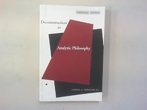 Seller image for Deconstruction as Analytic Philosophy. for sale by Antiquariat Matthias Drummer