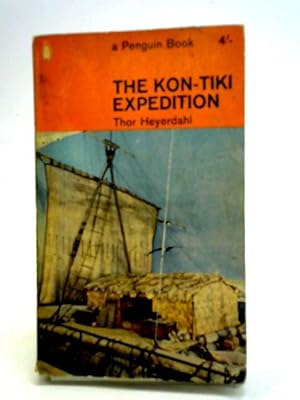 Immagine del venditore per The Kon-Tiki Expedition by Raft Across the South Seas venduto da World of Rare Books