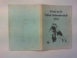 Kampf um die Fußball-Weltmeisterschaft 1954.