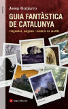 Imagen del vendedor de Guia fantstica de Catalunya: Llegendes, enigmes i misteris no resolts a la venta por Agapea Libros