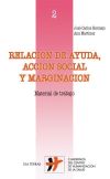 Relación de ayuda, acción social y marginación