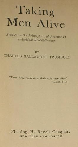 Imagen del vendedor de Taking men alive: Studies in the principles and practice of individual soul-winning a la venta por Redux Books