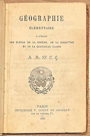 Schoolbook, 1884, French | Géographie Élémentaire a l'usage des élèves de la sixième, de la cinqu...