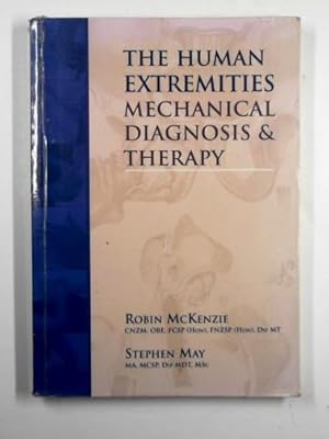 Image du vendeur pour The human extremities: mechanical diagnosis & therapy mis en vente par Cotswold Internet Books