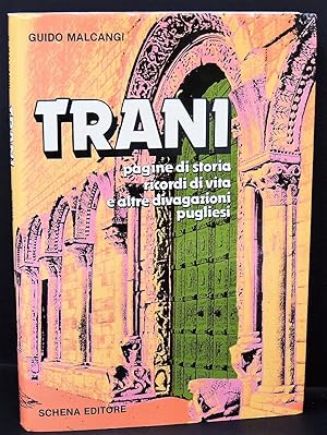 Trani - Pagine di storia ricordi di vita e altre divagazioni pugliesi