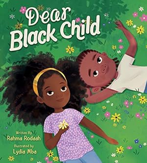 Seller image for Dear Black Child for sale by -OnTimeBooks-
